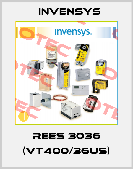 REES 3036 (VT400/36US) Invensys