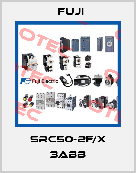 SRC50-2F/X 3ABB Fuji
