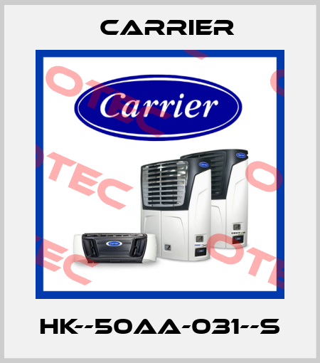 HK--50AA-031--S Carrier
