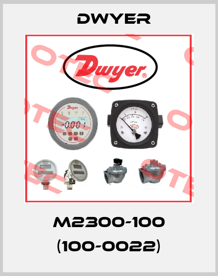 M2300-100 (100-0022) Dwyer