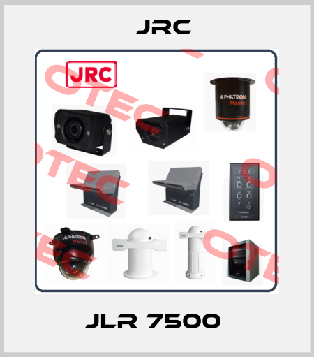 JLR 7500  Jrc