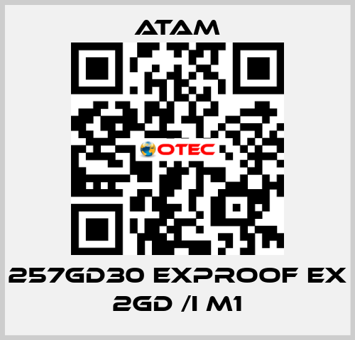 257GD30 EXPROOF EX 2GD /I M1 ATAM