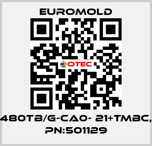 480TB/G-CA0- 21+TMBC, PN:501129 EUROMOLD