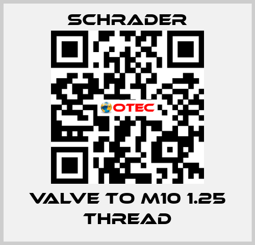 Valve to M10 1.25 Thread Schrader
