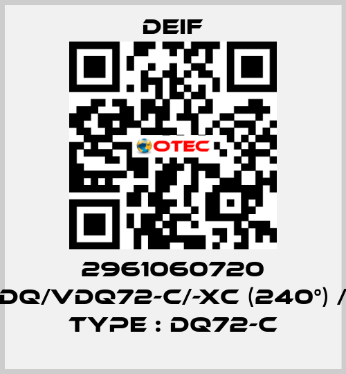 2961060720 DQ/VDQ72-c/-xc (240°) / Type : DQ72-c Deif