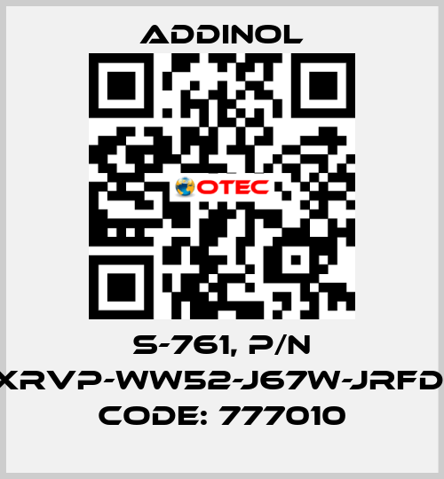 S-761, p/n XRVP-WW52-J67W-JRFD, code: 777010 addinol