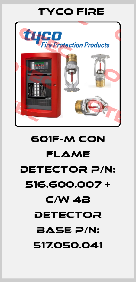601F-M CON FLAME DETECTOR p/n: 516.600.007 + c/w 4B Detector Base p/n: 517.050.041 Tyco Fire