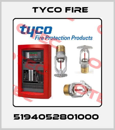 5194052801000  Tyco Fire