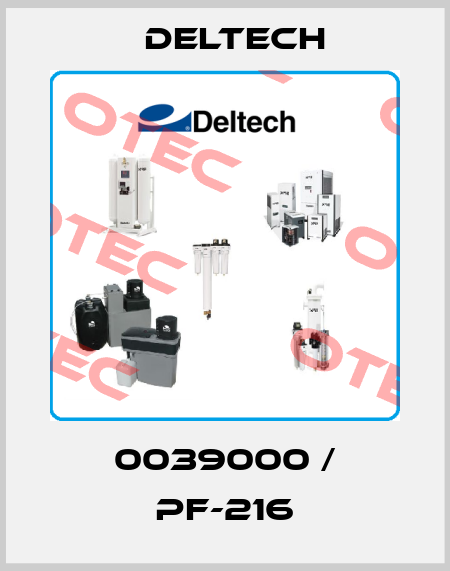 0039000 / PF-216 Deltech