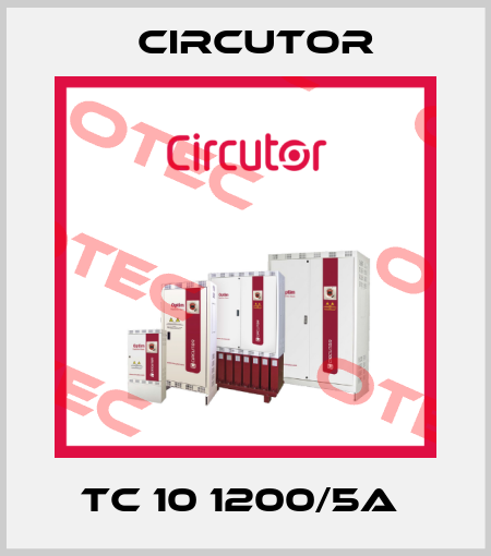 TC 10 1200/5A  Circutor