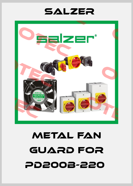 METAL FAN GUARD for PD200B-220  Salzer