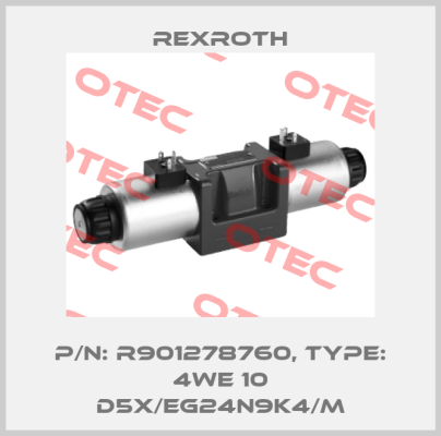 P/N: R901278760, Type: 4WE 10 D5X/EG24N9K4/M Rexroth