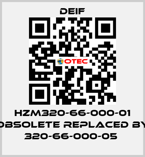 HZM320-66-000-01 obsolete replaced by 320-66-000-05  Deif
