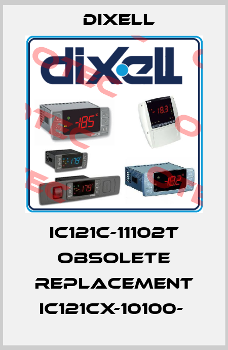 ic121c-11102T obsolete replacement IC121CX-10100-  Dixell
