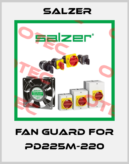 Fan guard for PD225M-220 Salzer