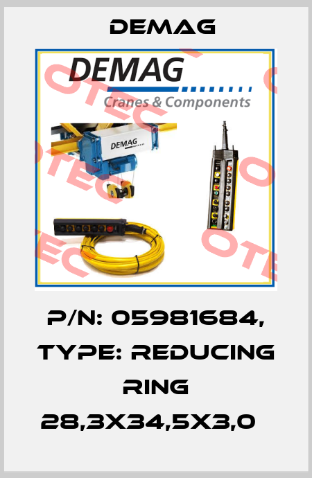 P/N: 05981684, Type: Reducing ring 28,3X34,5X3,0   Demag