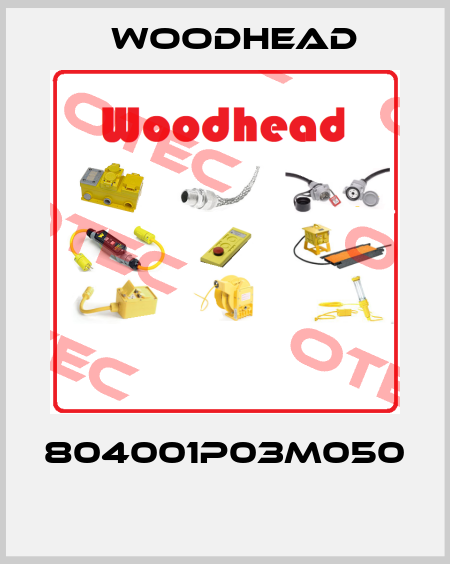 804001P03M050  Woodhead