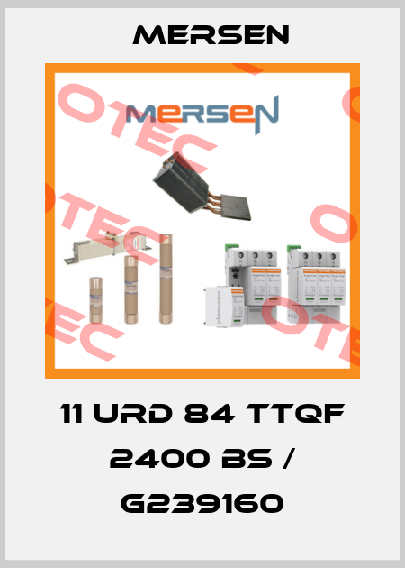 11 URD 84 TTQF 2400 BS / G239160 Mersen