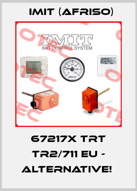 67217X TRT TR2/711 EU - Alternative!  IMIT (Afriso)