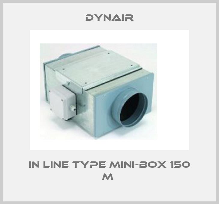 In Line type Mini-Box 150 M -big