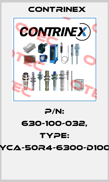 P/N: 630-100-032, Type: YCA-50R4-6300-D100  Contrinex