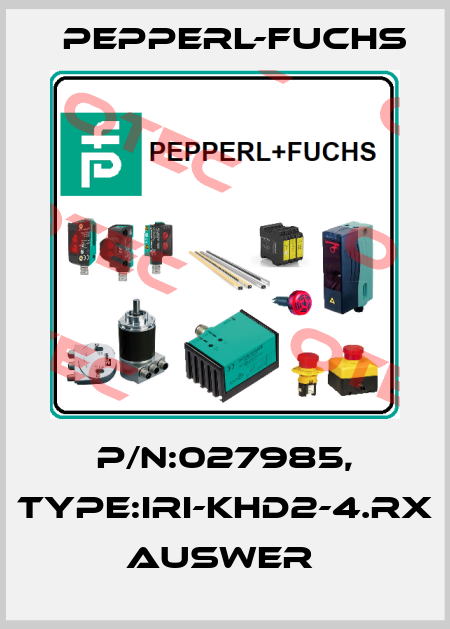 P/N:027985, Type:IRI-KHD2-4.RX           Auswer  Pepperl-Fuchs