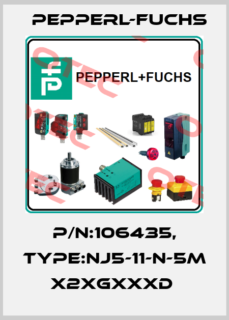P/N:106435, Type:NJ5-11-N-5M           x2xGxxxD  Pepperl-Fuchs
