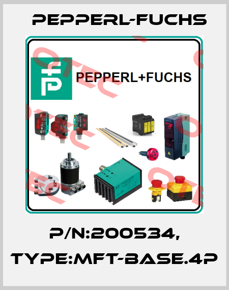 P/N:200534, Type:MFT-BASE.4P Pepperl-Fuchs