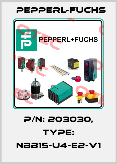 p/n: 203030, Type: NBB15-U4-E2-V1 Pepperl-Fuchs