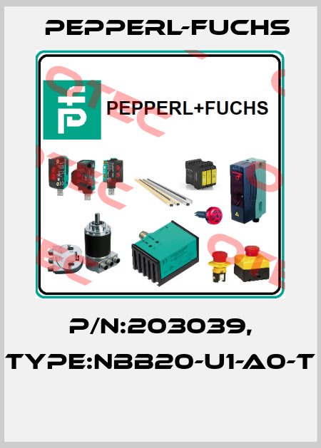 P/N:203039, Type:NBB20-U1-A0-T  Pepperl-Fuchs