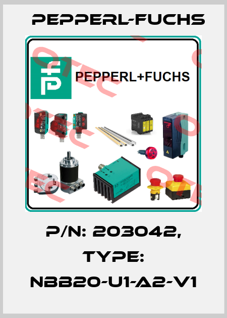 p/n: 203042, Type: NBB20-U1-A2-V1 Pepperl-Fuchs