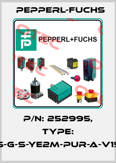 p/n: 252995, Type: V15-G-S-YE2M-PUR-A-V15-G Pepperl-Fuchs
