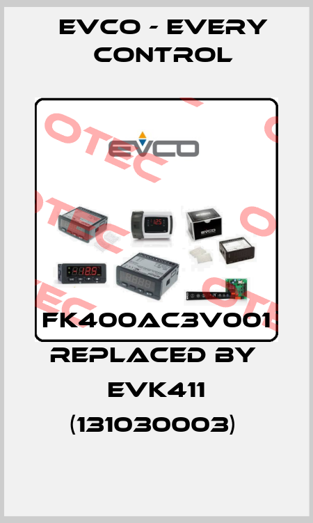 FK400AC3V001 REPLACED BY  EVK411 (131030003)  EVCO - Every Control