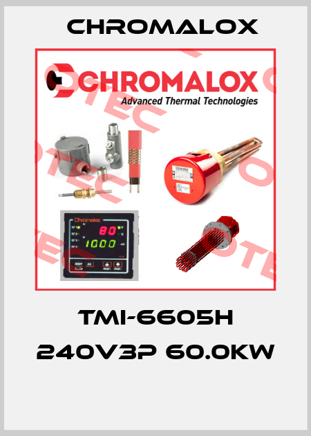 TMI-6605H 240V3P 60.0KW  Chromalox