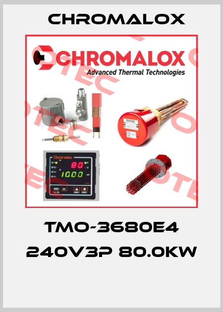 TMO-3680E4 240V3P 80.0KW  Chromalox