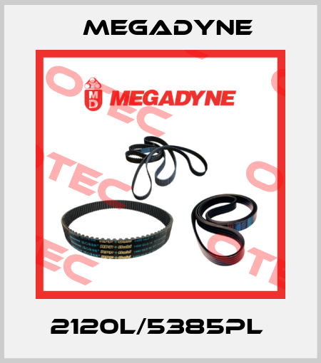 2120L/5385PL  Megadyne