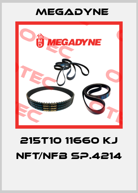 215T10 11660 KJ NFT/NFB SP.4214  Megadyne