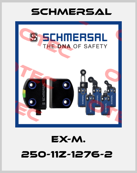 EX-M. 250-11Z-1276-2  Schmersal