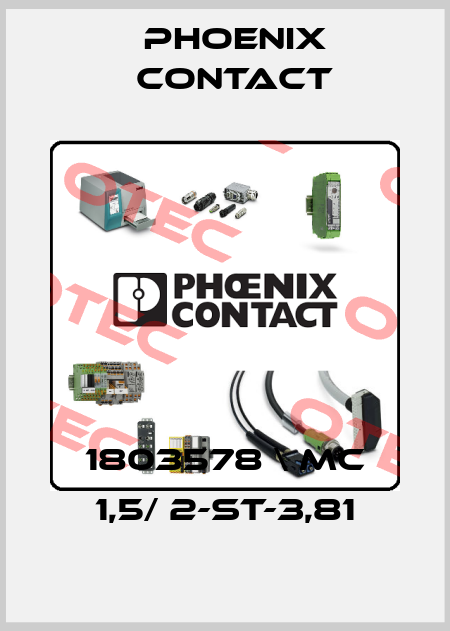 1803578 \ MC 1,5/ 2-ST-3,81 Phoenix Contact