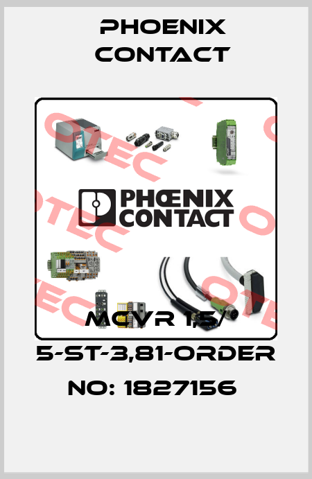 MCVR 1,5/ 5-ST-3,81-ORDER NO: 1827156  Phoenix Contact