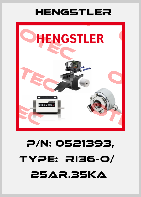 P/N: 0521393, Type:  RI36-O/   25AR.35KA  Hengstler