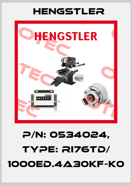 p/n: 0534024, Type: RI76TD/ 1000ED.4A30KF-K0 Hengstler