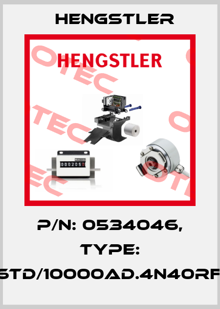 p/n: 0534046, Type: RI76TD/10000AD.4N40RF-P0 Hengstler
