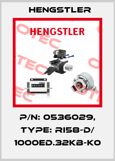 p/n: 0536029, Type: RI58-D/ 1000ED.32KB-K0 Hengstler