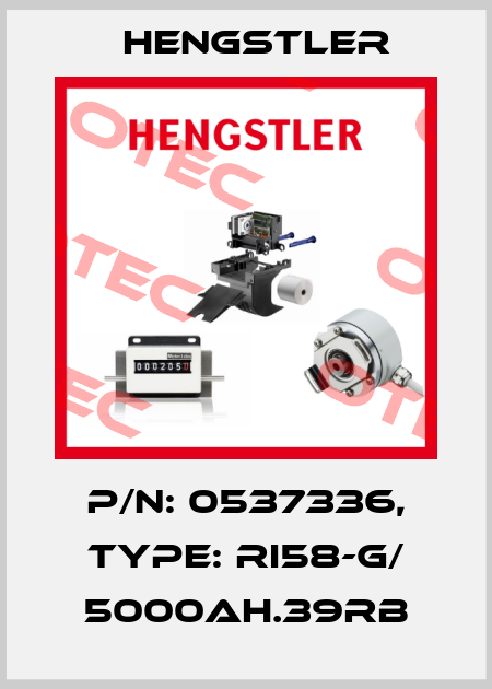 p/n: 0537336, Type: RI58-G/ 5000AH.39RB Hengstler