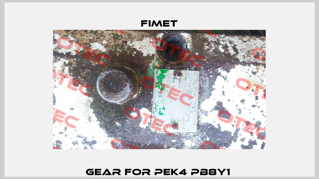 Gear For PEK4 PB8Y1  Fimet