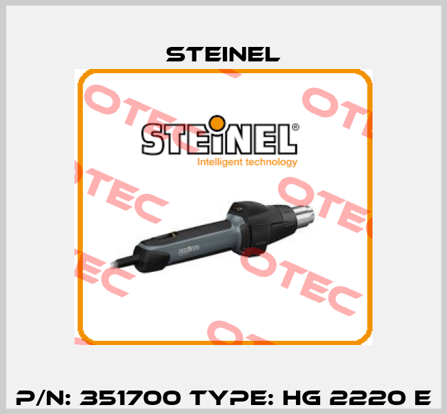 P/N: 351700 Type: HG 2220 E Steinel