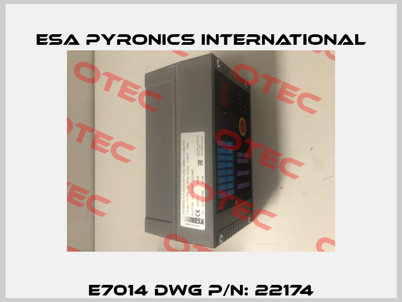 E7014 DWG P/N: 22174 ESA Pyronics International