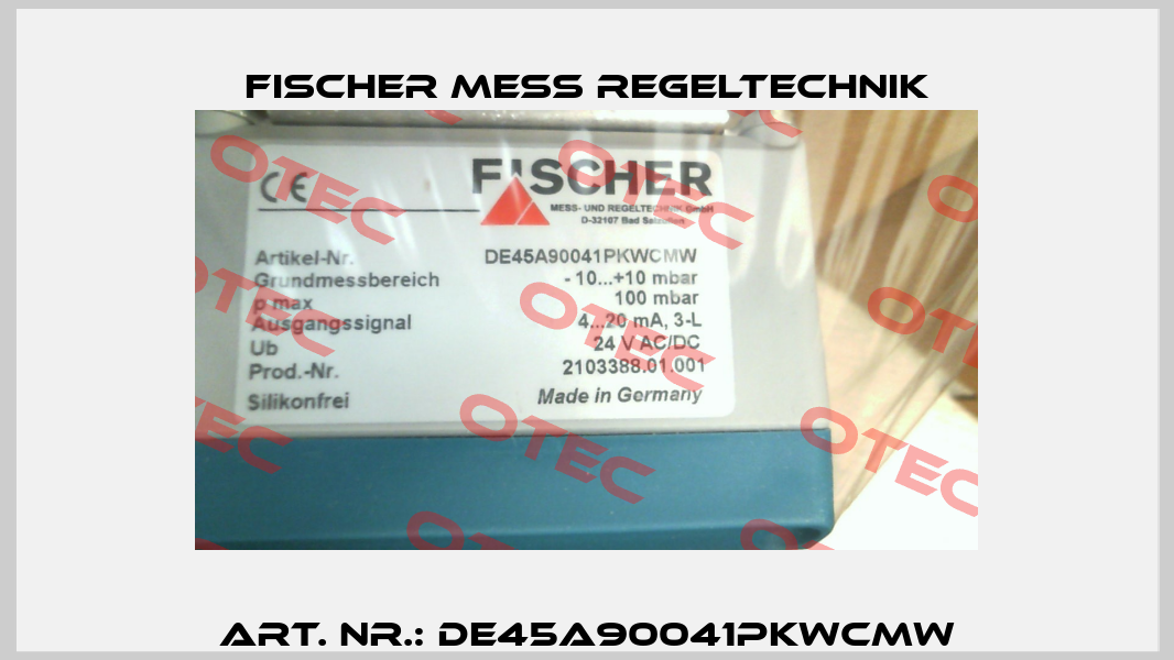 Art. Nr.: DE45A90041PKWCMW Fischer Mess Regeltechnik