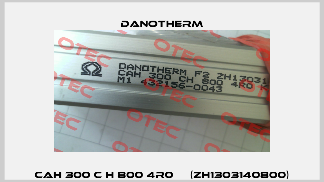 CAH 300 C H 800 4R0     (ZH1303140800) Danotherm
